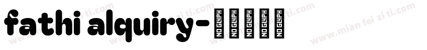 fathi alquiry字体转换
